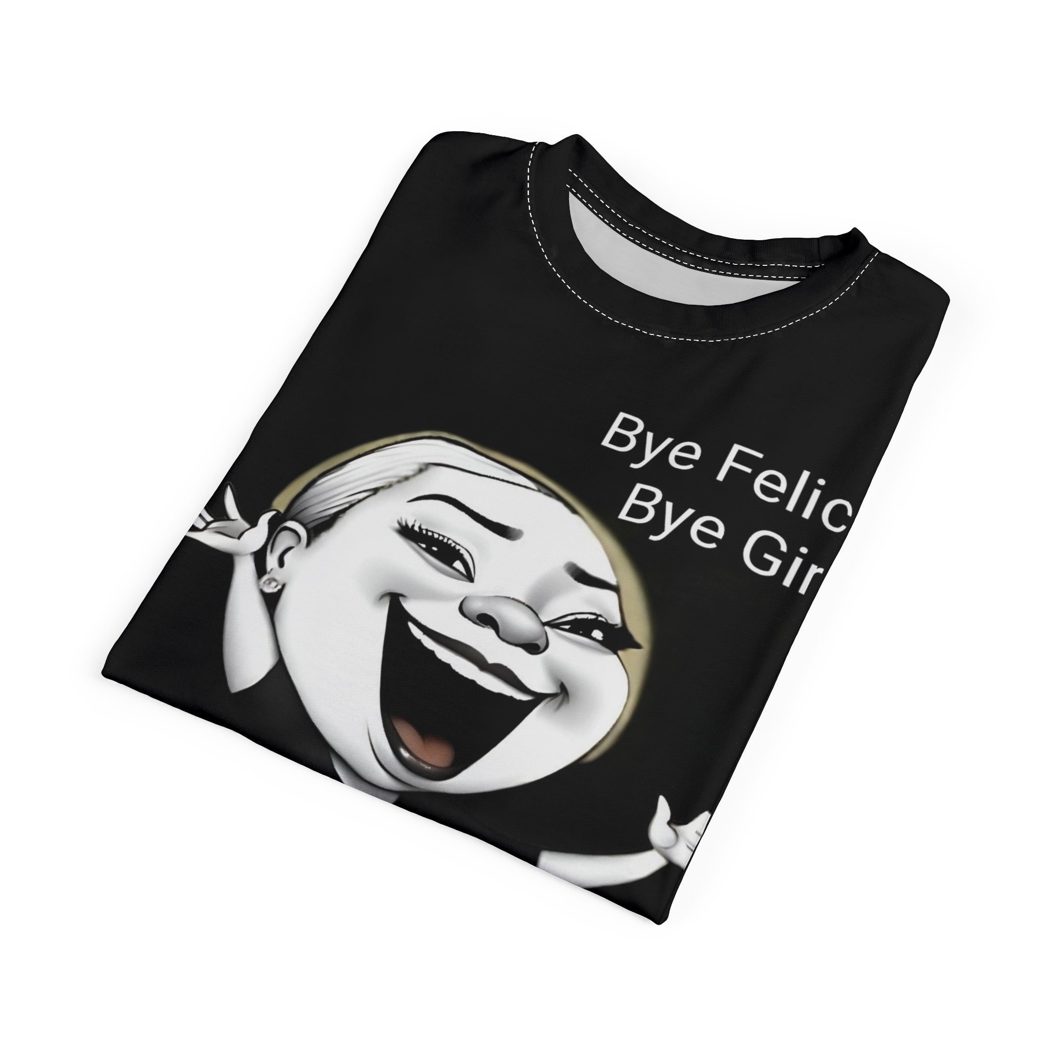 Funny Graphic Tee: Bye Felicia! T-Shirt, Cute Casual Wear, Unique Gift for Friends, Quirky Humor Apparel, Fun Statement Top