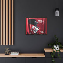 Load image into Gallery viewer, R&amp;RH Inspirational Framed Canvas Art - &quot;Won&#39;t He Do It?&quot;
