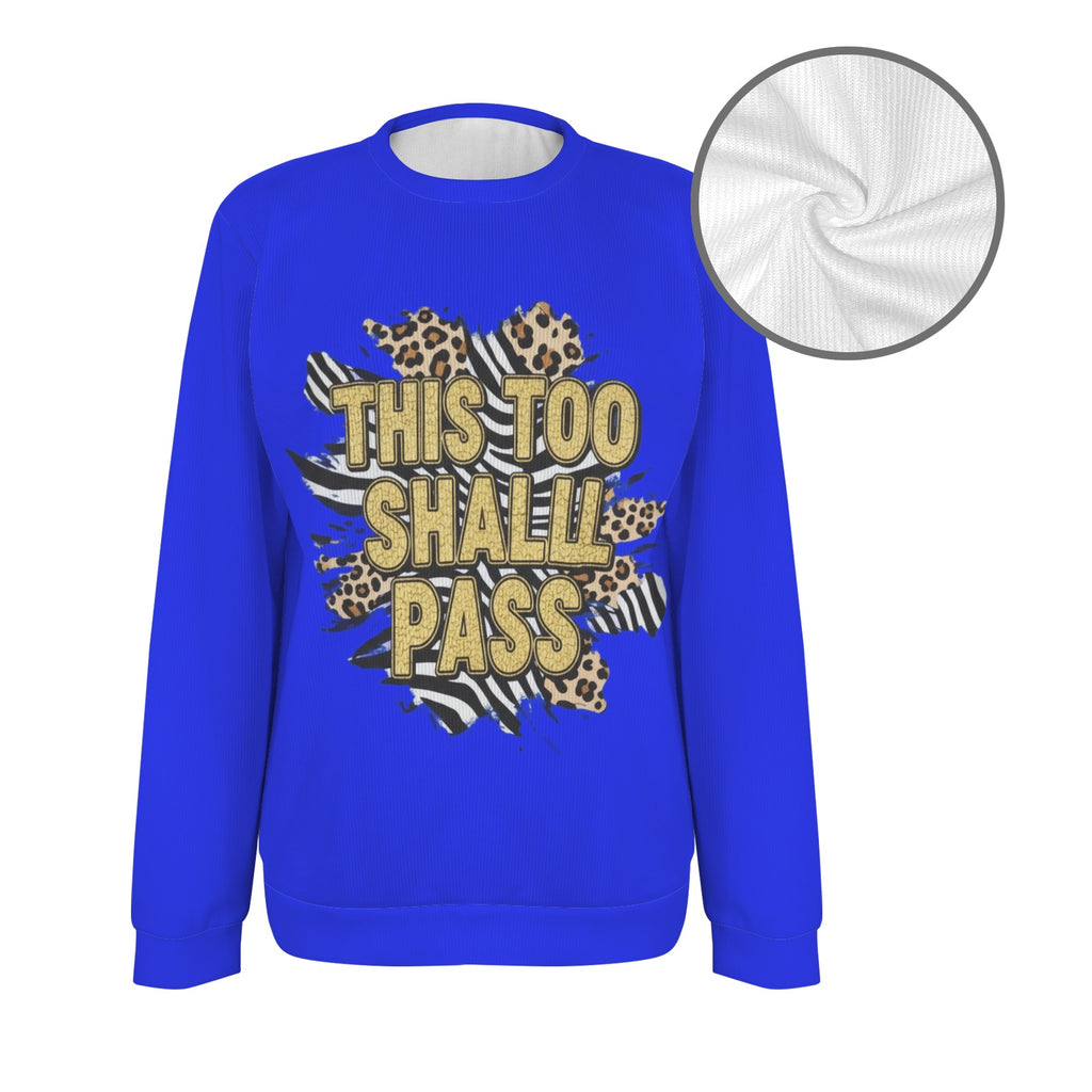 Rich and Rich Women's Crew Neck This Too Shall Pass Sweater Unisex Crew Neck Sweater