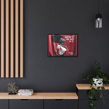 Load image into Gallery viewer, R&amp;RH Inspirational Framed Canvas Art - &quot;Won&#39;t He Do It?&quot;

