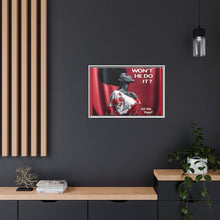 Load image into Gallery viewer, R&amp;RH Inspirational Framed Canvas Art - &quot;Won&#39;t He Do It?&quot;
