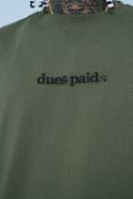 Load image into Gallery viewer, Dues Paid (Military Green - Oversize Shirt)
