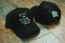 Load image into Gallery viewer, Better Than Selling Dope - Real Estate (Trucker Hat - BLACK)
