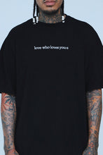Load image into Gallery viewer, Love Who Loves You (Black - Oversize Shirt)
