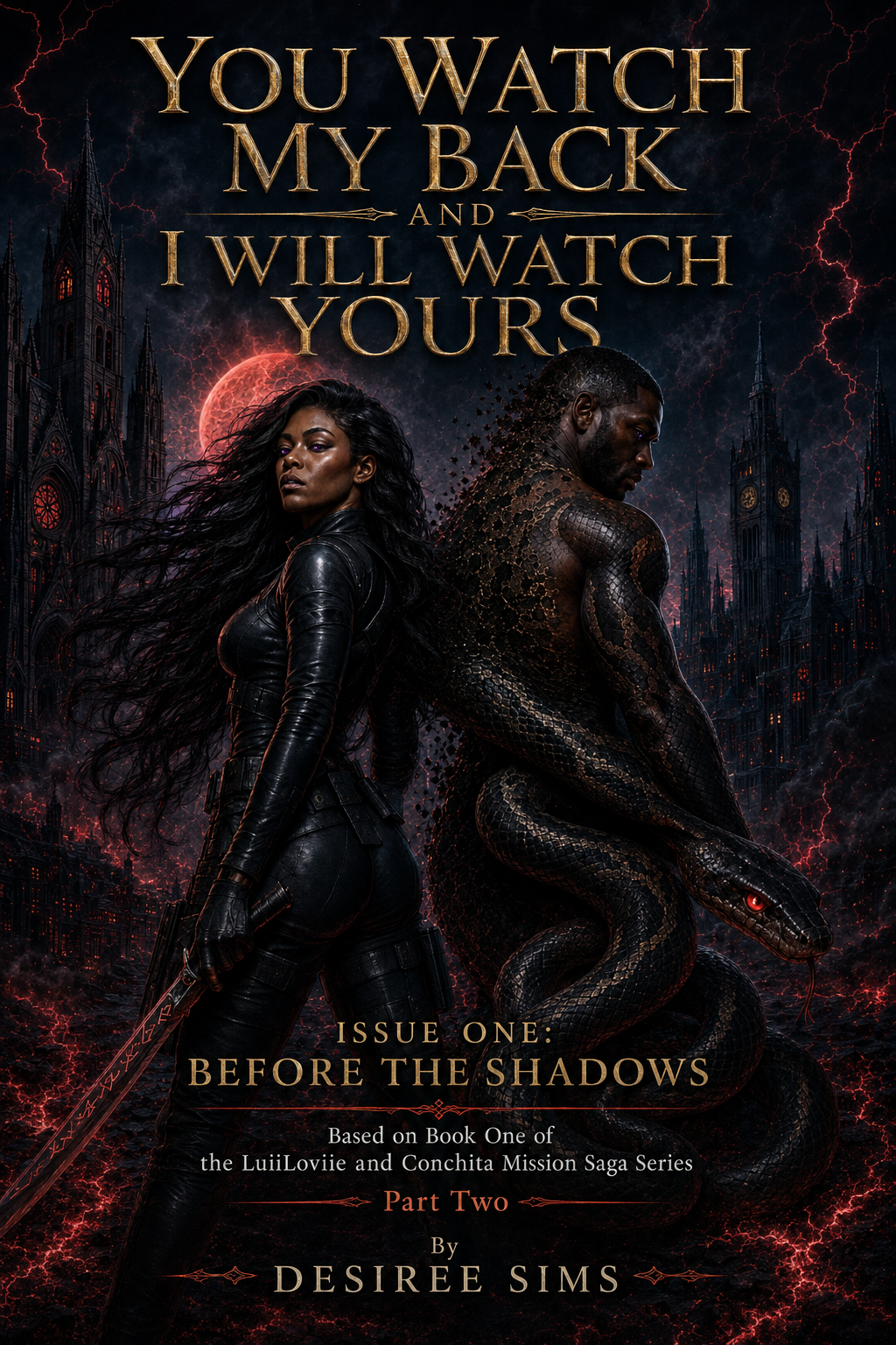 You Watch My Back and I Will Watch Yours:The LuiiLoviie and Conchita Mission Saga — Book One (Novel)
