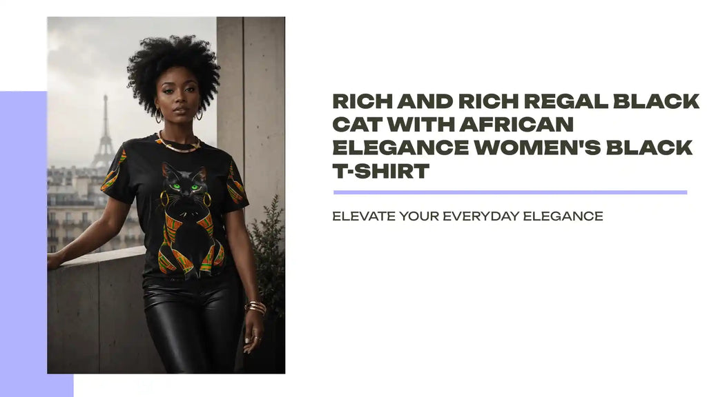 Rich and Rich Regal Black Cat with African Elegance Women's Black T-Shirt by@Outfy
