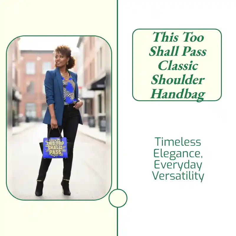 This Too Shall Pass Classic Shoulder Handbag by@Outfy