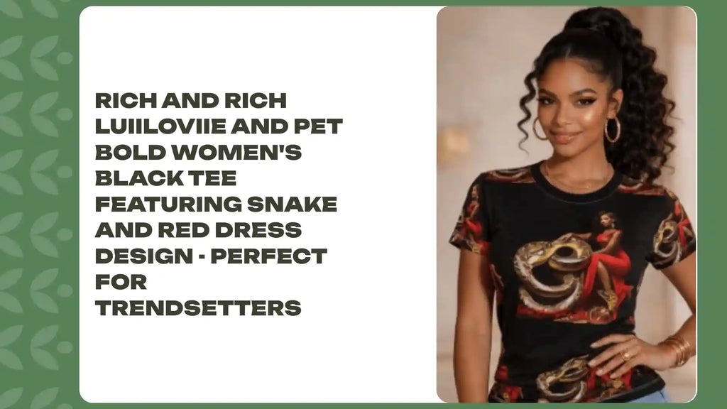 Rich and Rich Luiiloviie and Pet Bold Women's Black Tee featuring Snake and Red Dress Design - Perfect for Trendsetters by@Outfy