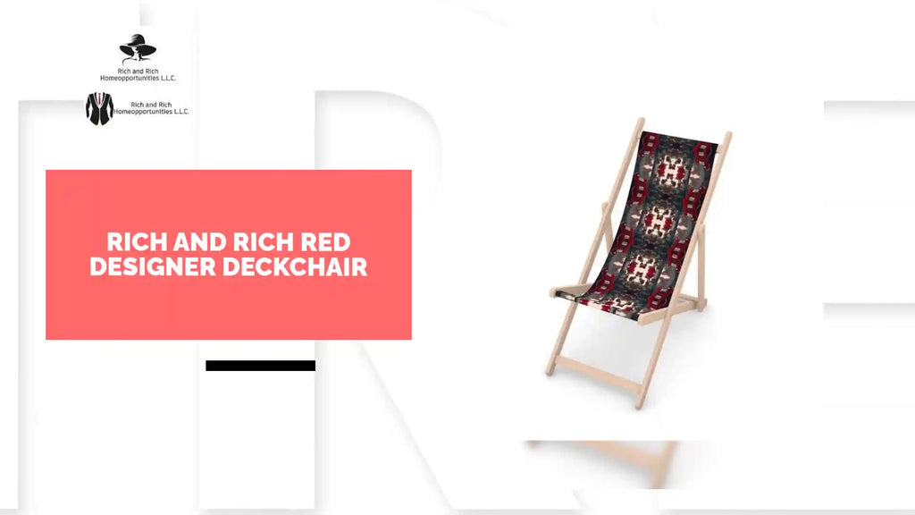 Rich and Rich Red Designer Deckchair by@Outfy